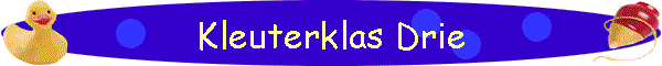 Kleuterklas Drie